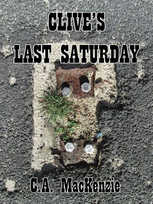 cover image of Clive's Last Saturday